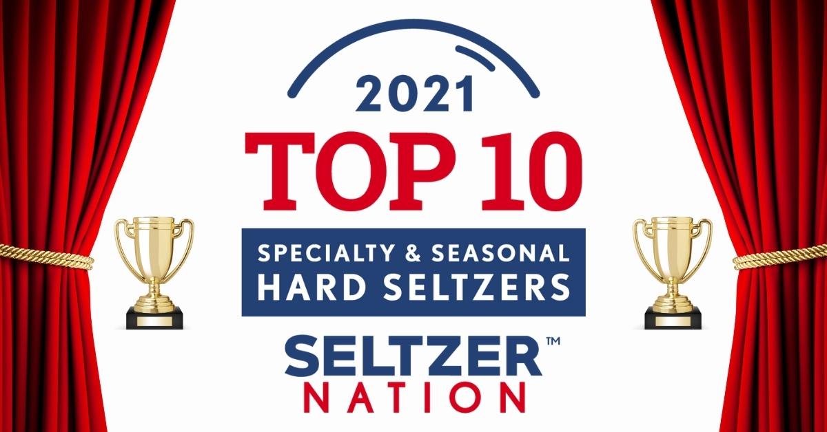 The Top 10 Hard Seltzers Of 2021 Specialty & Seasonal