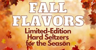 Limited-Edition Hard Seltzers for the Season