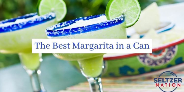 The Best Margarita in a Can